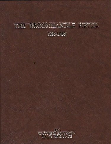 9780961409500: Broomhandle Pistol 1896-1936