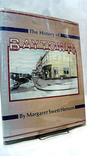 Imagen de archivo de History of Baytown a la venta por Emily's Books