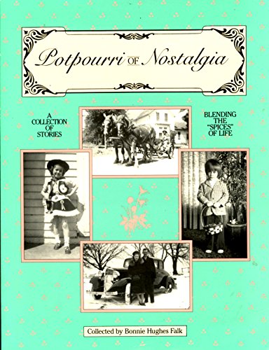 Beispielbild fr Potpourri of Nostalgia zum Verkauf von Better World Books