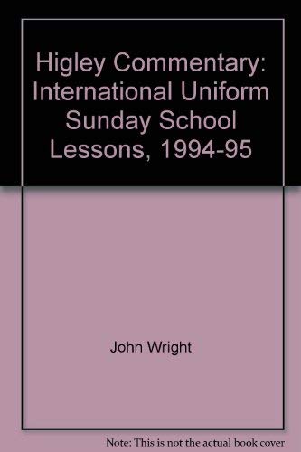 9780961411664: Higley Commentary: International Uniform Sunday School Lessons, 1994-95: 062