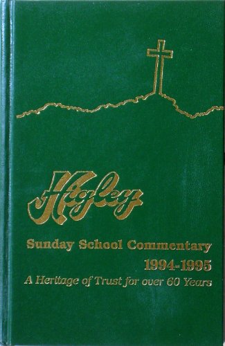 9780961411671: Higley Commentary: International Uniform Sunday School Lessons, 1994-95