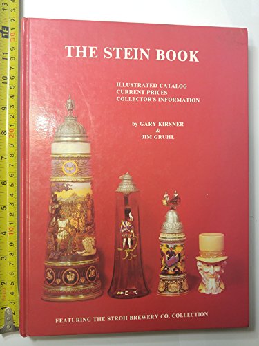 Beispielbild fr The Stein Book: Illustrated Catalog, Current Prices, Collector's Information zum Verkauf von Ergodebooks