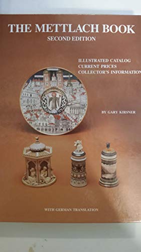 Beispielbild fr THE METTLACH BOOK ILLUSTRATED CATALOG , CURRENT PRICES, COLLECTOR'S INFORMATION zum Verkauf von Fritz T. Brown -  Books