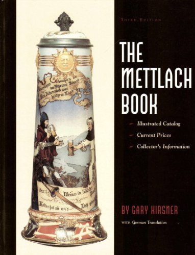 Stock image for The Mettlach Book: Illustrated Catalog, Current Prices, Collector's Information = Das Mettlach Buch : Katalog Mit Abbildungen, Gegenwartige Preise, (English and German Edition) for sale by Dorothy Meyer - Bookseller