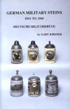 Stock image for German Military Steins: 1914-1945 for sale by THIS OLD BOOK