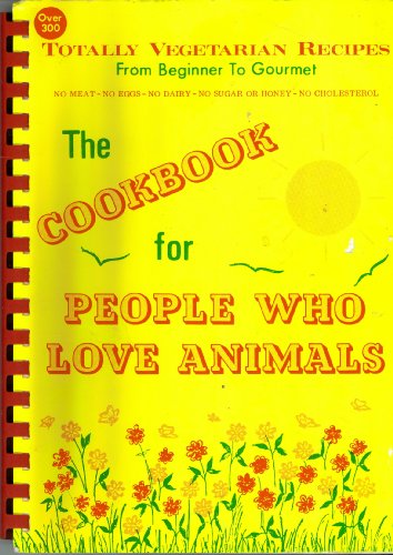 Imagen de archivo de The Cookbook for People Who Love Animals a la venta por Kona Bay Books