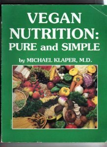 Imagen de archivo de Vegan Nutrition: Pure and Simple a la venta por ThriftBooks-Dallas