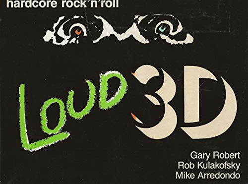 Loud 3D: Hardcore Rock'n'Roll