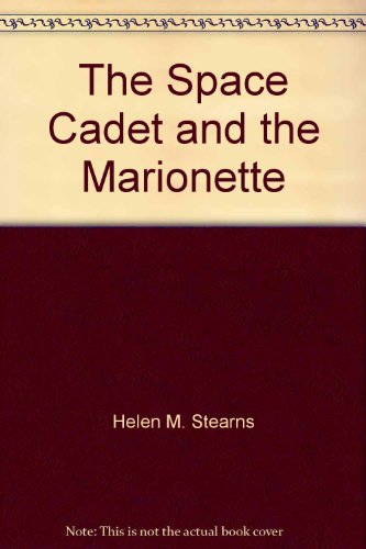 9780961428129: Title: The Space Cadet and the Marionette