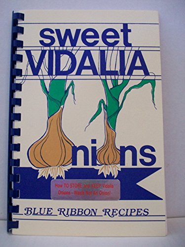 9780961431839: Sweet Vidalia Onions Blue Ribbon Recipes