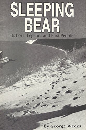 Stock image for Sleeping Bear : Its Legends, Lore and First People for sale by Better World Books