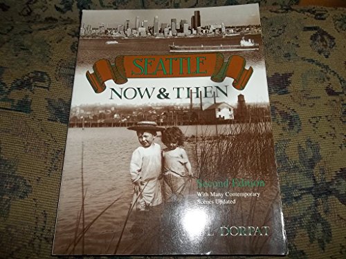 9780961435714: Seattle Now and Then [Lingua Inglese]