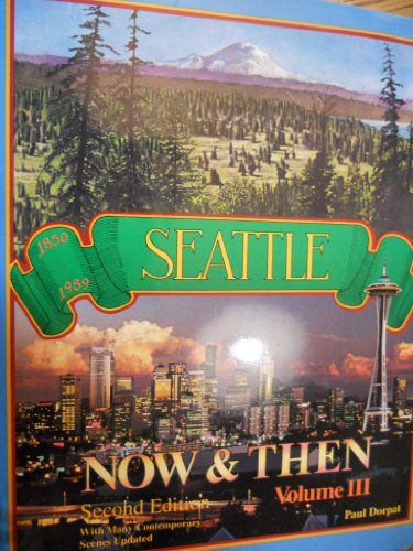 9780961435745: Seattle Now and Then: 3 [Lingua Inglese]