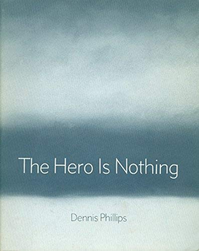 Stock image for The Hero Is Nothing: Poetry for sale by Arundel Books