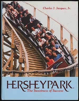 Stock image for Hersheypark: The sweetness of success for sale by ThriftBooks-Dallas