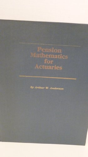 9780961442019: Pension Mathematics for Actuaries