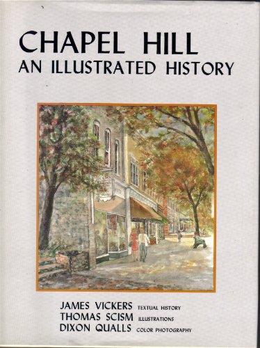 9780961442903: Chapel Hill: An Illustrated History [Idioma Ingls]