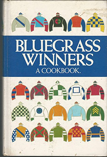 Imagen de archivo de Bluegrass Winners: A Cookbook a la venta por ZBK Books