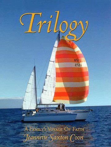 Stock image for Trilogy : A Family's Voyage of Faith for sale by Harbor Books LLC
