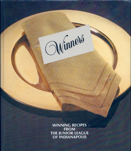Stock image for Winners: Winning Recipes from the Junior League of Indianapolis for sale by ThriftBooks-Atlanta