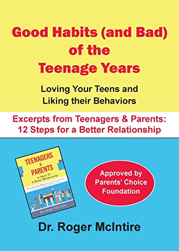 Beispielbild fr Good Habits (and Bad) of the Teenager Years: Loving Your Teens and Liking Their Behaviors (Teenagers and Parents Excerpts) zum Verkauf von Wonder Book