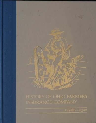 Imagen de archivo de History of Ohio Farmers Insurance Company a la venta por Better World Books