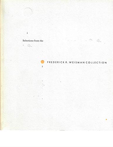 Selections From the Frederick R Weisman