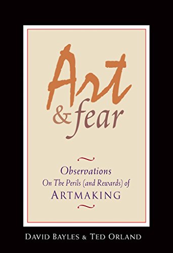 9780961454739: Art & Fear: Observations on the Perils (and Rewards) of Artmaking