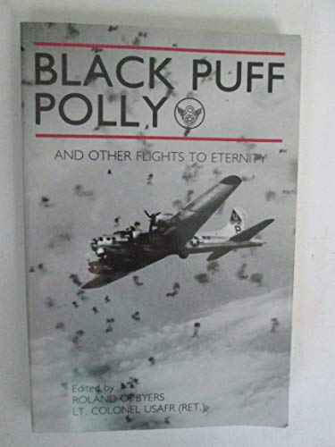 Beispielbild fr Black Puff Polly: And Other Flights to Eternity zum Verkauf von West With The Night