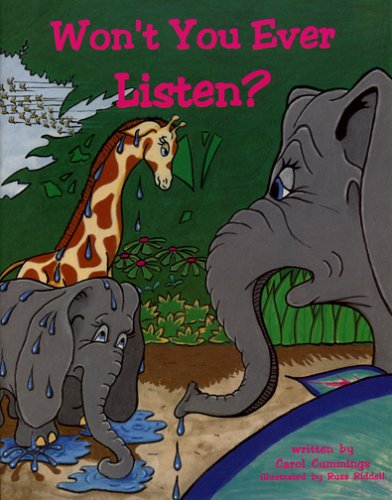 Won't You Ever Listen? (9780961457471) by Carol Cummings Ph.D.