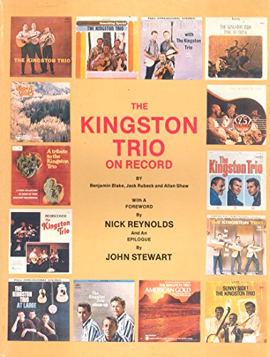 Kingston Trio on Record - Benjamin Blake, Jack Rubeck, Allan Shaw