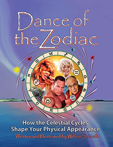 

Dance of the Zodiac: How the Celestial Cycles Shape Your Physical Appearance (Paperback or Softback)