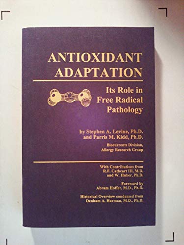 Imagen de archivo de Antioxidant Adaptation: Its Role in Free Radical Pathology a la venta por Book Deals