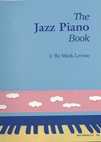 Beispielbild fr The Jazz Piano Book zum Verkauf von Wonder Book