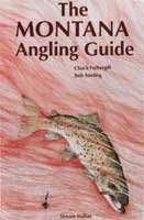 The Montana Angling Guide (2nd Edition)