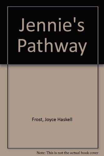 Imagen de archivo de Jennie's Pathway a la venta por Lowry's Books