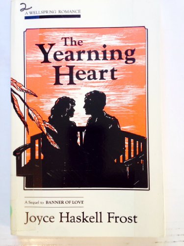 The Yearning Heart. (signed) Wellspring romance