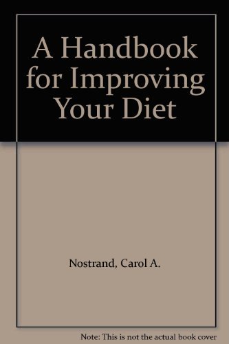 Imagen de archivo de A Handbook for Improving Your Diet a la venta por SatelliteBooks