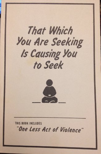 Beispielbild fr That Which You Are Seeking Is Causing You to Seek zum Verkauf von SecondSale