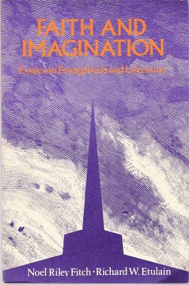 Beispielbild fr Faith and Imagination: Essays on Evangelicals and Literature Honoring Marian B. Washburn zum Verkauf von Andover Books and Antiquities