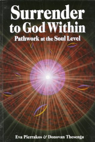 Imagen de archivo de Surrender to God Within: Pathwork at the Soul Level (Pathwork 1 Series) a la venta por Wonder Book