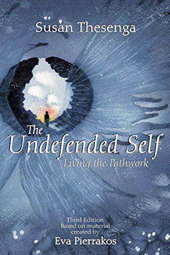 9780961477776: The Undefended Self: Living the Pathwork