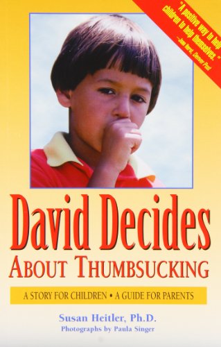 Beispielbild fr David Decides about Thumbsucking : A Story for Children, a Guide for Parents zum Verkauf von Better World Books