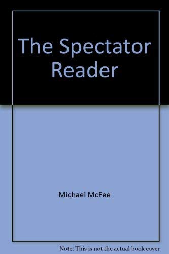 Stock image for The Spectator reader: A selection of columns from the Spectator magazine for sale by Canal Bookyard