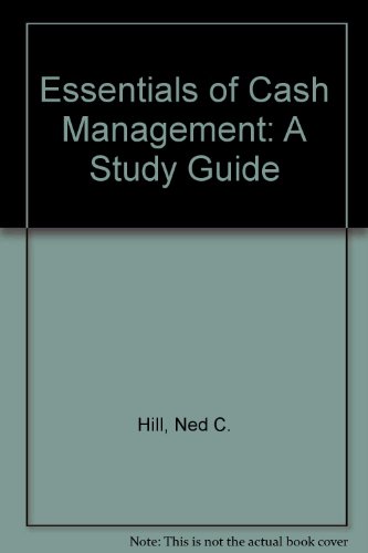 Stock image for Essentials of Cash Management: A Study Guide for sale by SecondSale