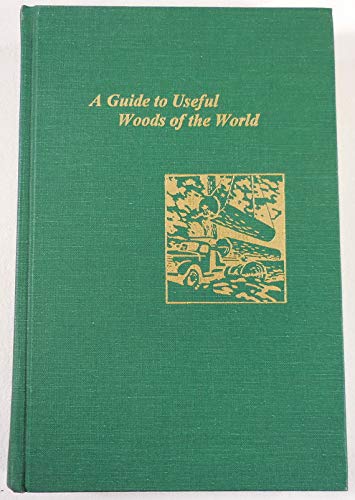 9780961481179: A Guide to Useful Woods of the World