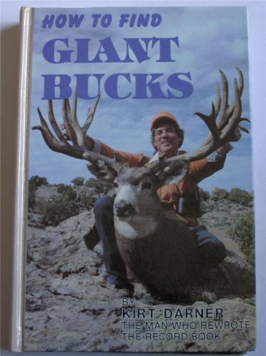 How to Find Giant Bucks