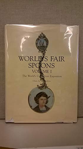 9780961482404: Worlds Fair Spoons: Volume I: The World's Columbian Exposition