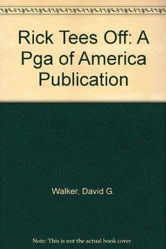 Stock image for Rick Tees Off: A Pga of America Publication for sale by Wonder Book