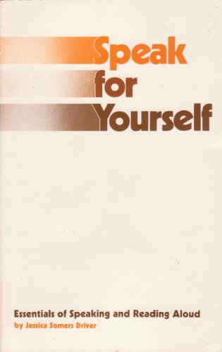 Stock image for Speak for Yourself (Essentials of Speaking and Reading Aloud No 193-96) for sale by ThriftBooks-Dallas